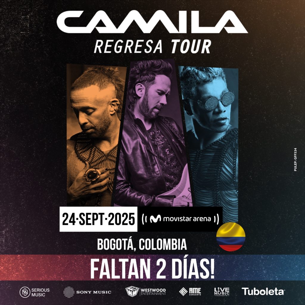 CAMILA REGRESA A COLOMBIA con los tres integrantes originales MARIO DOMM · PABLO HURTADO · SAMO