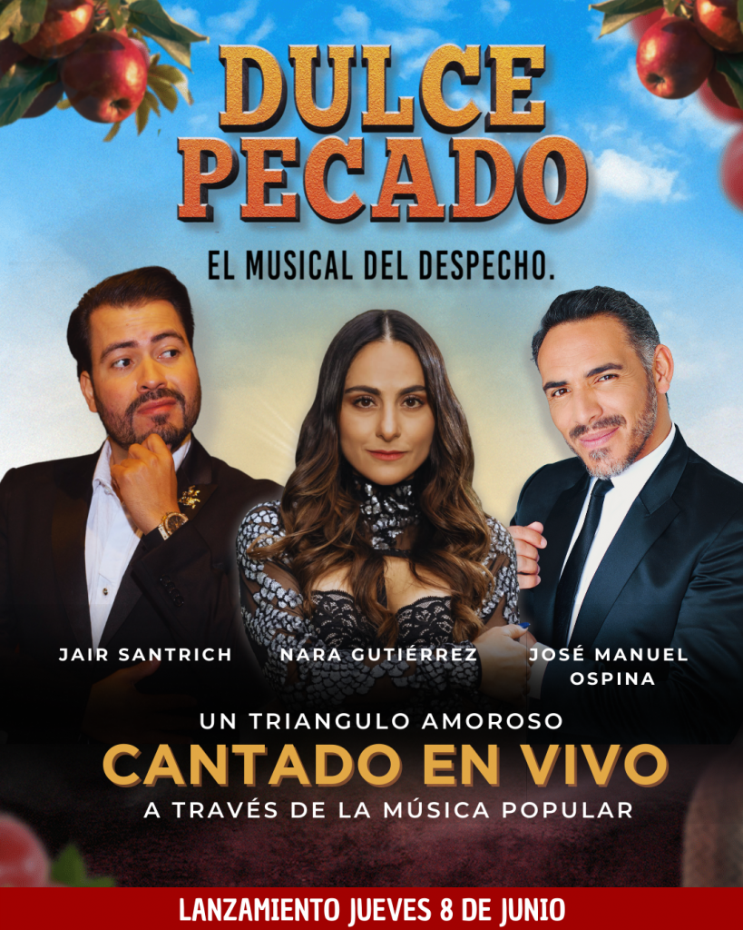 DULCE PECADO“EL MUSICAL DEL DESPECHO”