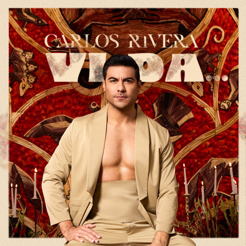 CARLOS RIVERA PRESENTA “VIDA… ” , UN EP NACIDO DEL AMOR, LA MEMORIA Y LA TRADICIÓN VIVA DE MÉXICO